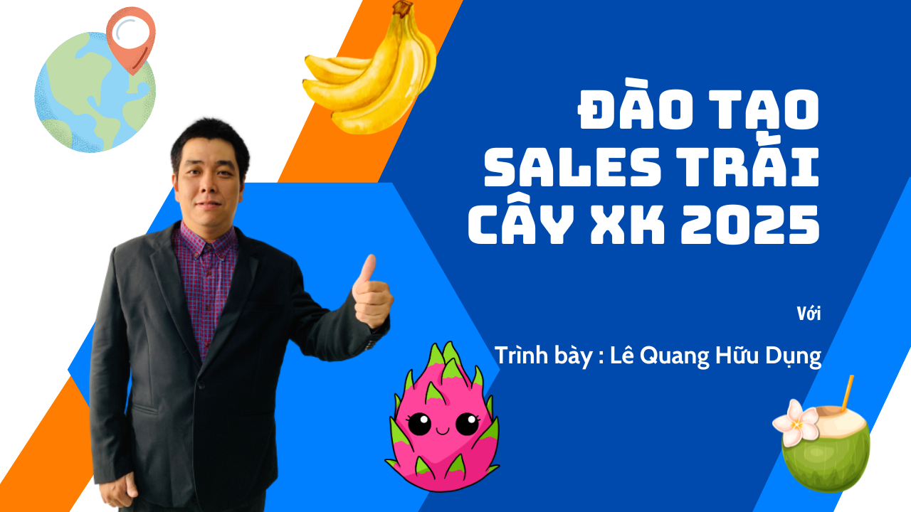 ĐÀO TẠO VỀ XUẤT KHẨU TRÁI CÂY